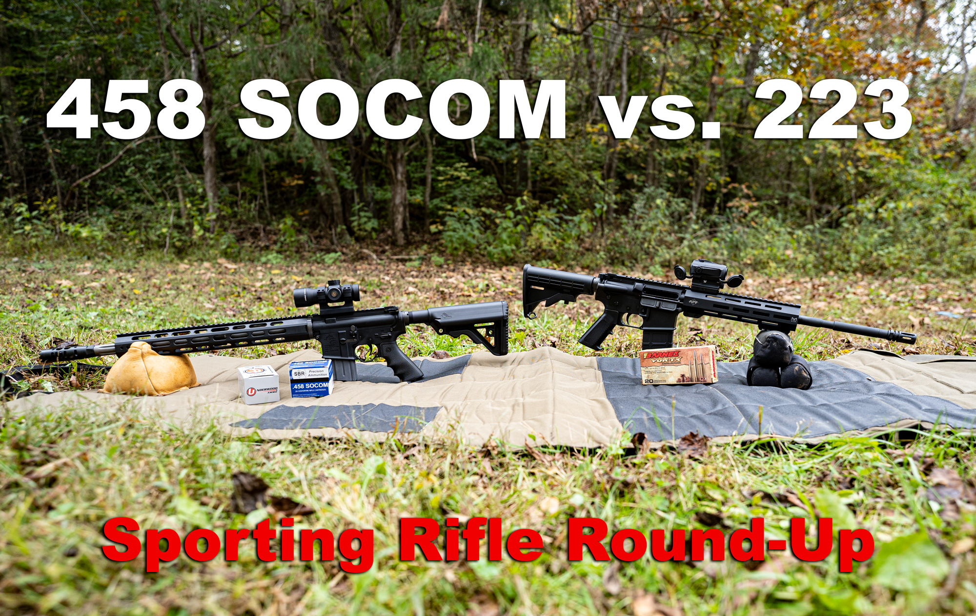 458 SOCOM vs 223 rifles and ammo at a shooting range