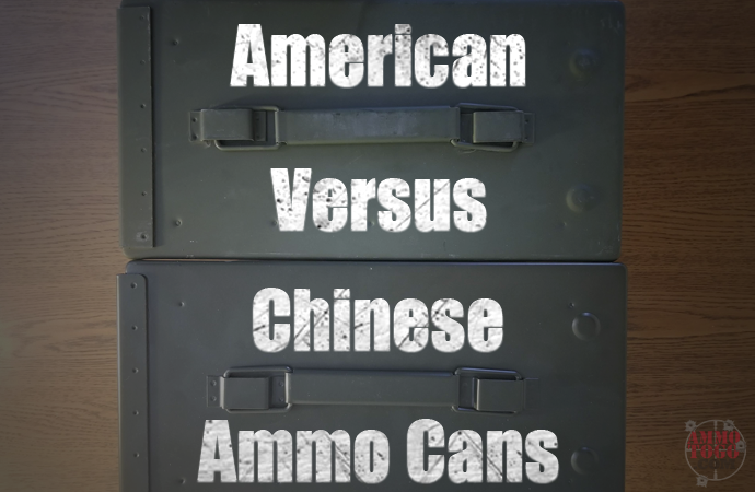 Chinese and american ammo cans